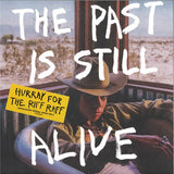 Hurray For The Riff Raff - The Past Is Still Alive (Orange Vinyl)