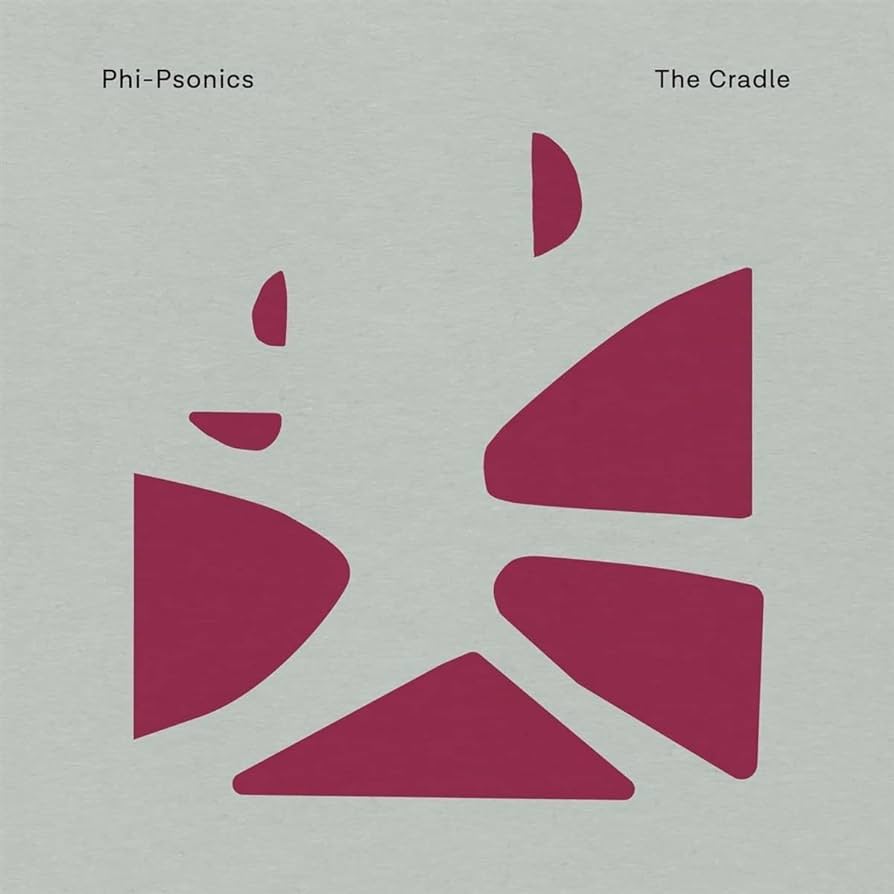 Phi-Psonics - The Cradle (Vinilo)