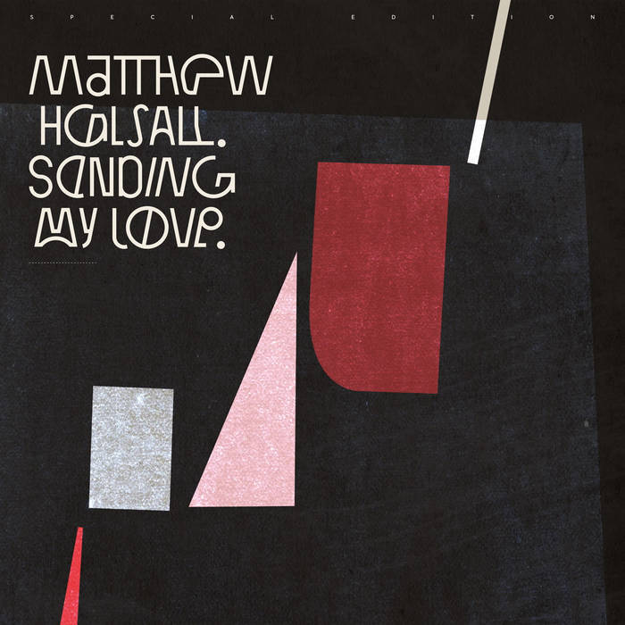 Matthew Halsall - Sending My Love (Vinilo)